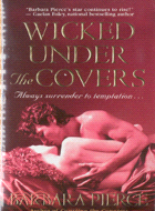 WICKED UNDER THE COVERS BARBARA PIERCE