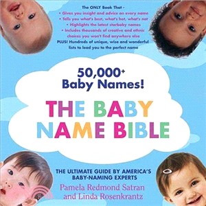 The Baby Name Bible: The Ultimate Guide by America's Baby-Naming Experts