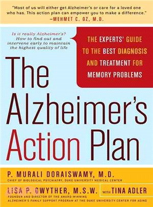 The Alzheimer's Action Plan―The Experts' Guide to the Best Diagnosis and Treatment for Memory Problems