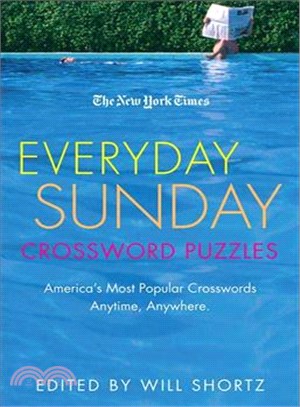 The New York Times Everyday Sunday Crossword Puzzles: America's Most Popular Crosswords Anytime, Anywhere