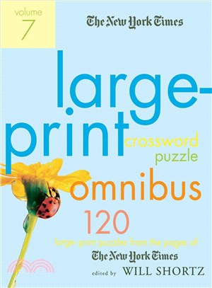 The New York Times Large-print Crossword Puzzle Omnibus ─ 120 Large-print Puzzles from the Pages of the New York Times