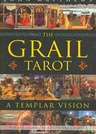 The Grail Tarot: A Templar Vision
