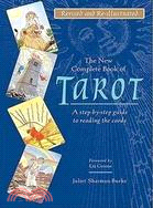 The New Complete Book of Tarot: A Step-by-step Guide to Reading the Cards