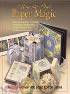 Magenta Style Paper Magic: Ideas And Techniques for Creating Stunning Craft Projects, from Scrapbooks And Cards to Giftwrap And Home DTcor