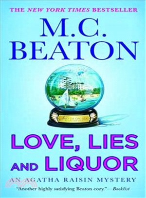 Love, Lies and Liquor ─ An Agatha Raisin Mystery