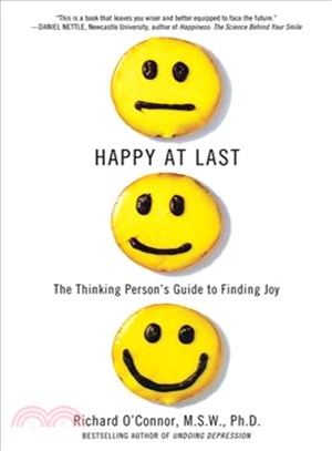 Happy at Last ─ The Thinking Person's Guide to Finding Joy