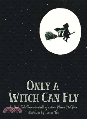 Only a witch can fly /