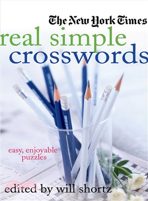 The New York Times Real Simple Crosswords: Easy, Enjoyable Puzzles