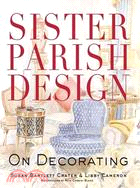 Sister Parish Design: On Decorating