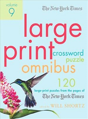 The New York Times Large-print Crossword Puzzle Omnibus: 120 Large-print Puzzles from the Pages of the New York Times