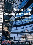 Europe in the Contemporary World: 1900 to Present: A Narrative History with Documents