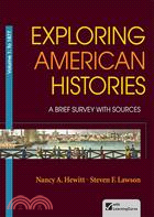 Exploring American Histories ― A Brief Survey With Sources