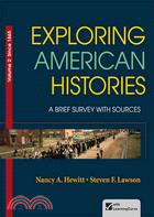 Exploring American Histories ― A Brief Survey With Sources
