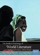 The Bedford Anthology of World Literature, Book 6: The Twentieth Century, 1900-present