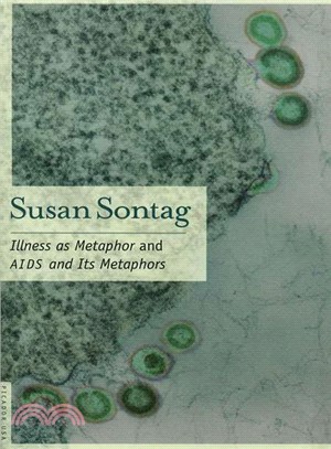 Illness As Metaphor And AIDS And Its Metaphors ─ And, AIDS And Its Metaphors