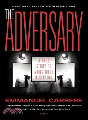 The Adversary ─ A True Story of Monstrous Deception