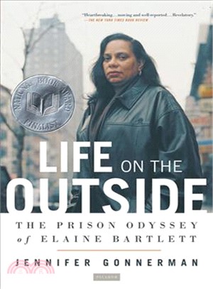 Life On The Outside ─ The Prison Odyssey Of Elaine Bartlett