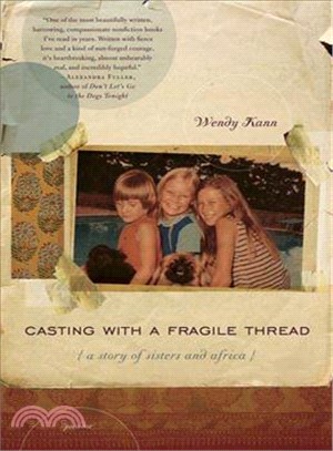 Casting With a Fragile Thread: A Story of Sisters and Africa