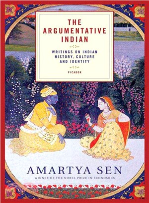 The Argumentative Indian ─ Writings on Indian History, Culture And Identity