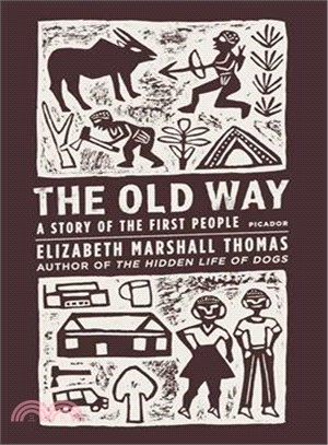 The Old Way ─ A Story of the First People