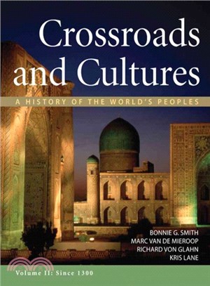 Crossroads and Cultures ― A History of the World's Peoples, Since 1300