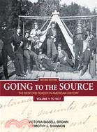 Going to the Source: The Bedford Reader in American History: To 1877