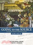 Going to the Source: The Bedford Reader in American History: Since 1865
