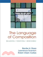The Language of Composition: Reading, Writing and Rhetoric