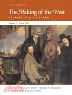 The Making of the West: Peoples and Cultures: Since 1500