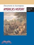 Documents to Accompany America's History: To 1877