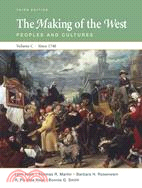 The Making of the West: Peoples and Cultures: Since 1740