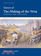 Sources of the Making of the West: Peoples and Cultures: to 1740