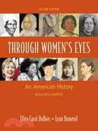 Through Women's Eyes: An American History With Documents