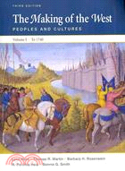 Making of the West + Sources of the Making of the West: Peoples and Cultures to 1740