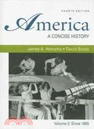 America: A Concise History: Since 1865