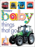 Happy Baby Things That Go