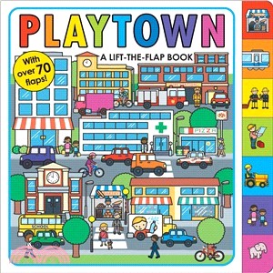 Playtown :a lift-the-flap book /