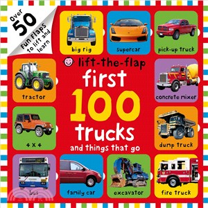 First 100 trucks and things that go /