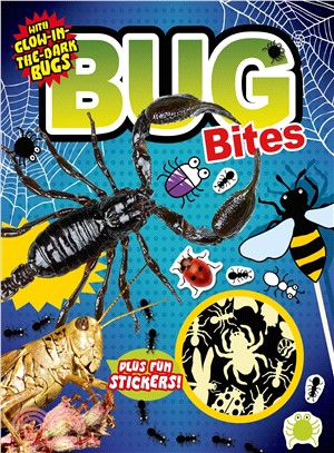 Bug Bites ─ With Glow-in-the-dark Bugs Plus Fun Stickers