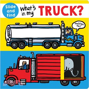 What's in My Truck? ─ A Slide and Find Book