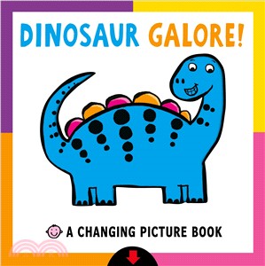 Dinosaur Galore! A Changing Picture Book (推拉變色書)