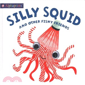Alphaprints ― Silly Squid and Other Fishy Friends