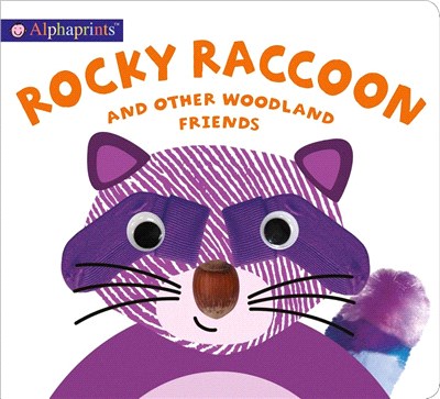 Alphaprints ― Rocky Raccoon and Other Woodland Friends