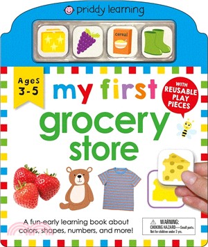 My First Play and Learn: Grocery Store: A Fun Early Learning Book with Reusable Play Pieces