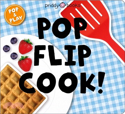 Pop and Play: Pop, Flip, Cook(硬頁推拉書)