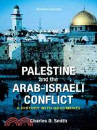 Palestine And The Arab-Israeli Conflict