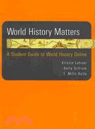 Ways of the World Volume 2/ World History Matters
