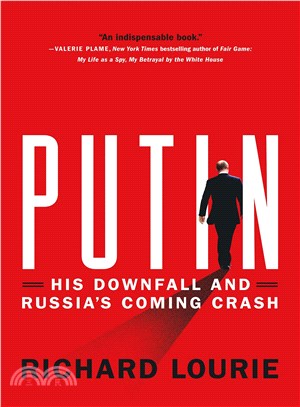 Putin ─ His Downfall and Russia's Coming Crash