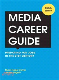 Media Career Guide ─ Preparing for Jobs in the 21st Century