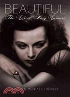 Beautiful: The Life of Hedy Lamarr